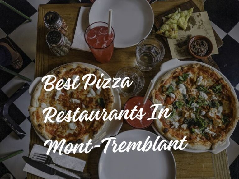 Pizza Restaurants In Mont-Tremblant